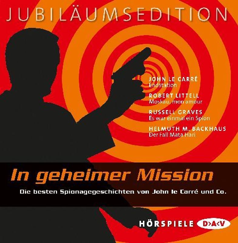 In geheimer Mission. Spionagegeschichten von John le Carré & Co