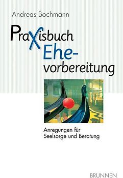 Praxisbuch Ehevorbereitung