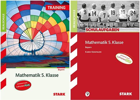STARK Mathematik 5. Klasse Realschule Bayern - Schulaufgaben + Training