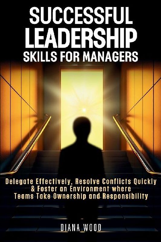 Successful Leadership Skills For Managers