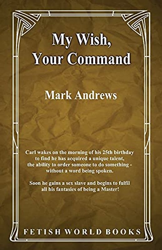 My Wish, Your Command