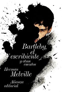 Bartleby, el escribiente : y otras historias