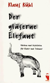 Der gläserne Elefant