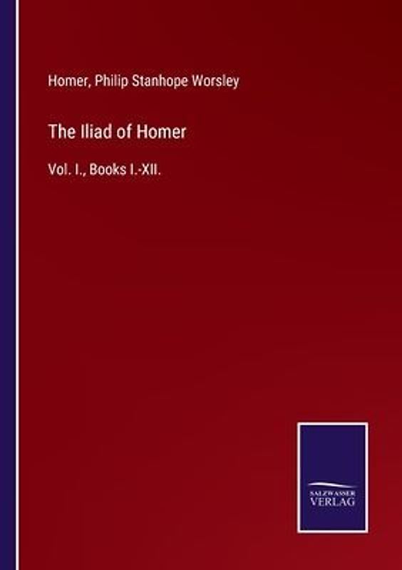 The Iliad of Homer