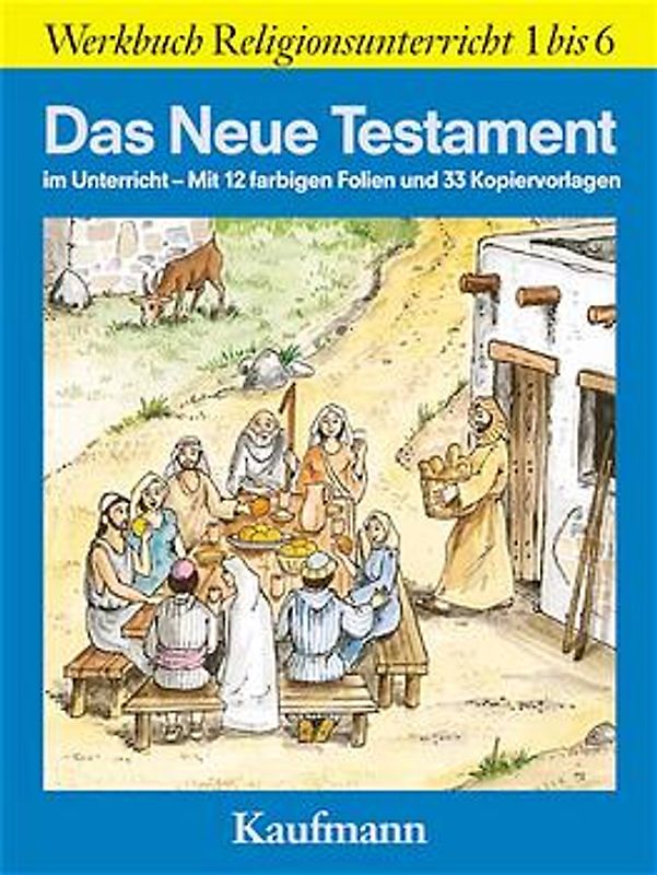 Das Neue Testament im Unterricht