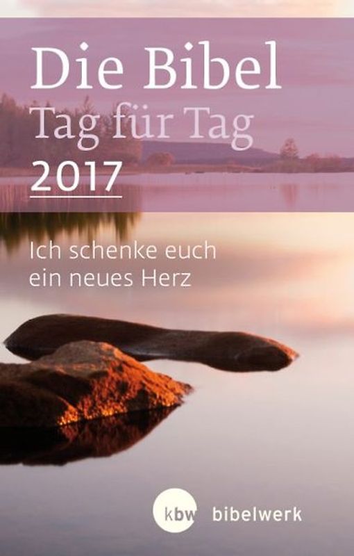 Die Bibel Tag für Tag 2017 / Taschenbuch