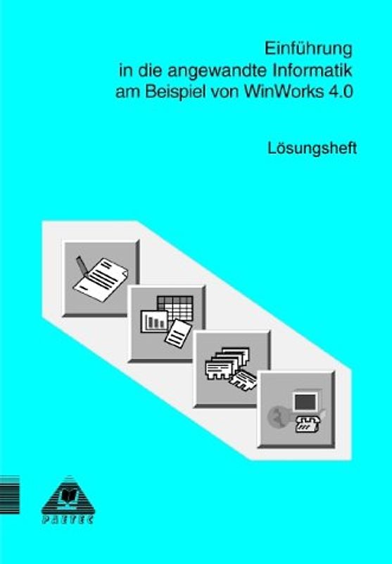 Medienpaket für den Lehrer Einführung in die angewandte Informatik mit Works für Windows 4.0