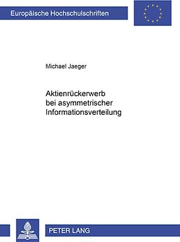 Aktienrückerwerb bei asymmetrischer Informationsverteilung