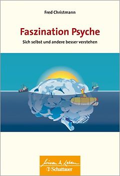 Faszination Psyche (Wissen & Leben)