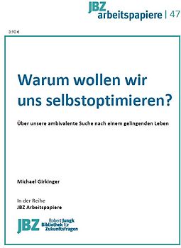 Warum wollen wir uns selbstoptimieren?