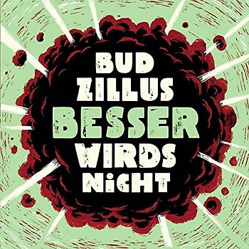 Budzillus - Besser Wirds Nicht