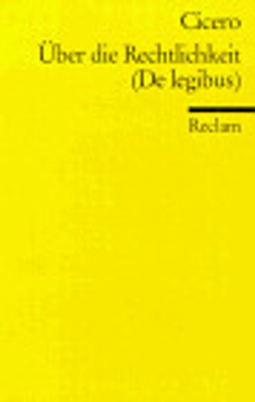 Über die Rechtlichkeit (De legibus)