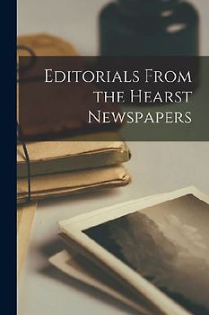 Editorials From the Hearst Newspapers