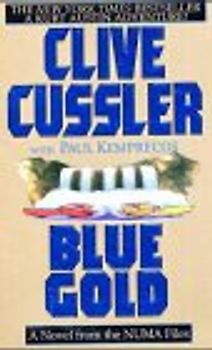 Blue Gold. A Kurt Austin Adventure