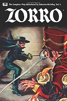 Zorro #6: Zorro's Fight for Life (Zorro: The Complete Pulp Adventures, Band 6)