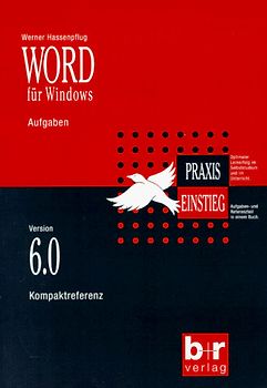 Word für Windows 6.0. Eine Einführung für das Selbststudium und den Unterricht