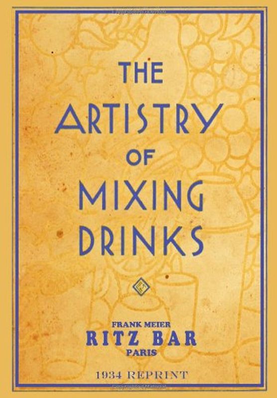 The Artistry of Mixing Drinks (1934) - Brown, Ross