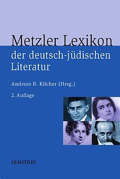 Metzler Lexikon der deutsch-jüdischen Literatur
