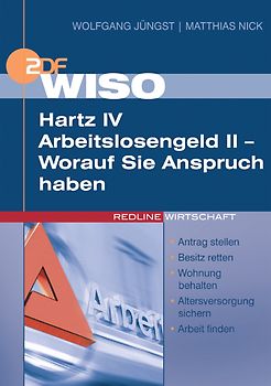 WISO Hartz IV /Arbeitslosengeld II - Worauf Sie Anspruch haben