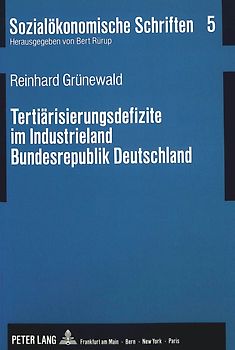 Tertiärisierungsdefizite im Industrieland Bundesrepublik Deutschland