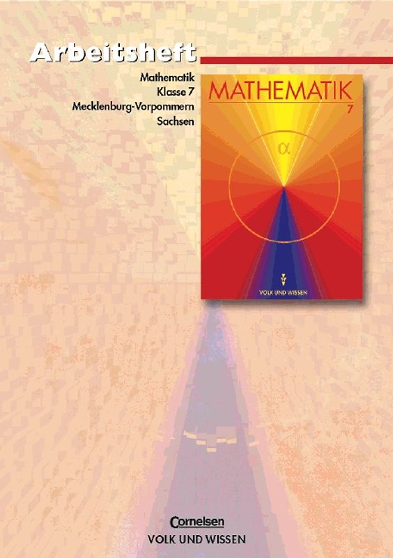 Mathematik Sekundarstufe I - Ausgabe Volk und Wissen - Regionale... / 7. Schuljahr - Arbeitsheft