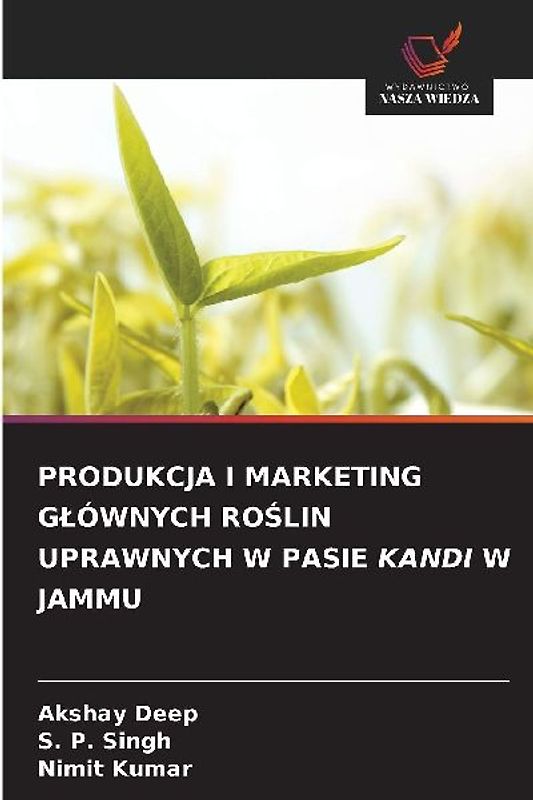 PRODUKCJA I MARKETING G¿ÓWNYCH RO¿LIN UPRAWNYCH W PASIE KANDI W JAMMU