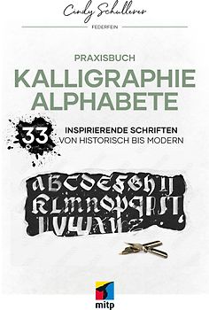 Praxisbuch Kalligraphie Alphabete