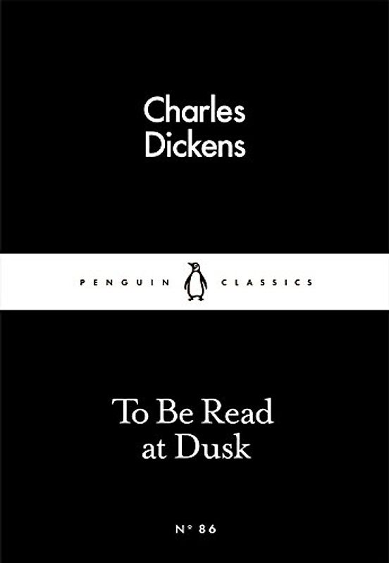 To Be Read at Dusk (Penguin Little Black Classics)