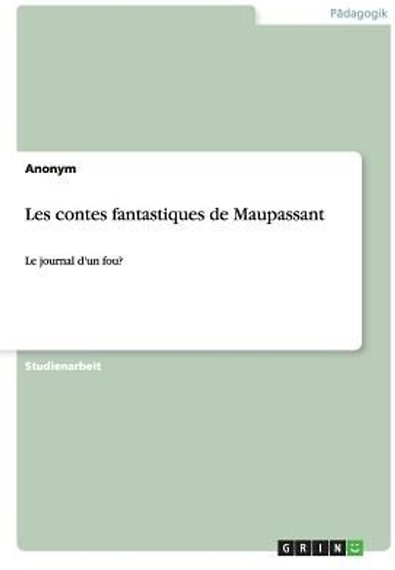 Les contes fantastiques de Maupassant