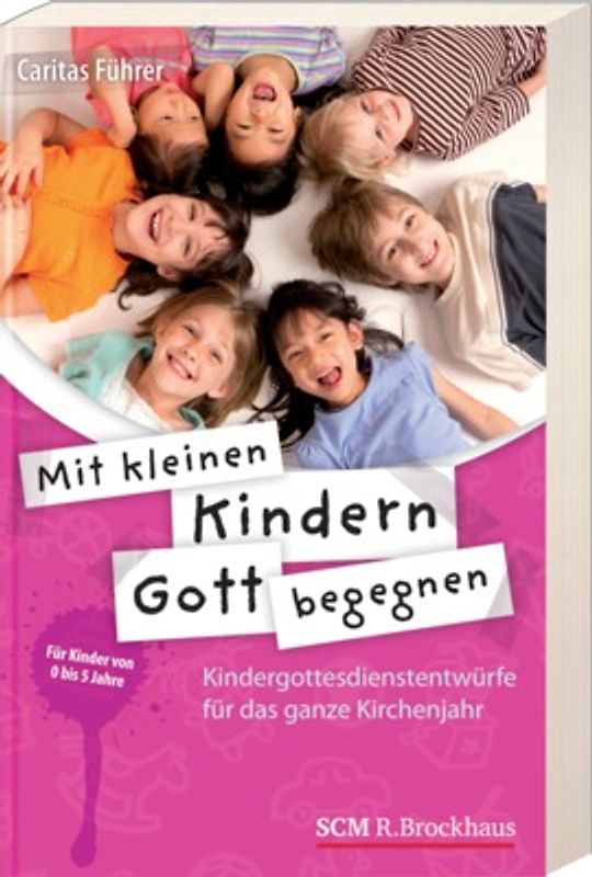 Mit kleinen Kindern Gott begegnen