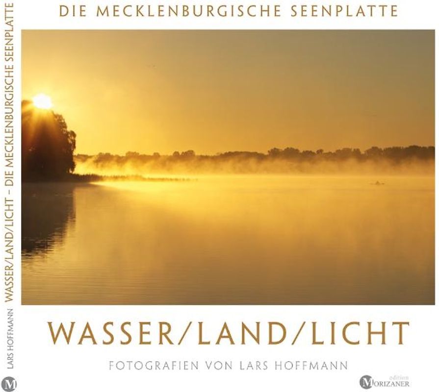 Wasser / Land / Licht - Die Mecklenburgische Seenplatte