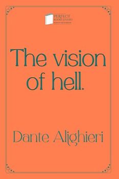 The vision of hell.: Perfect Books Studio Edition