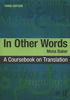 In Other Words: A Coursebook on Translation
