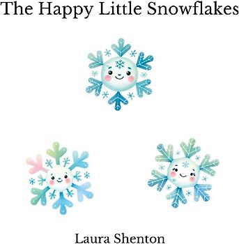 The Happy Little Snowflakes