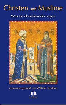 Christen und Muslime - Was sie übereinander sagen