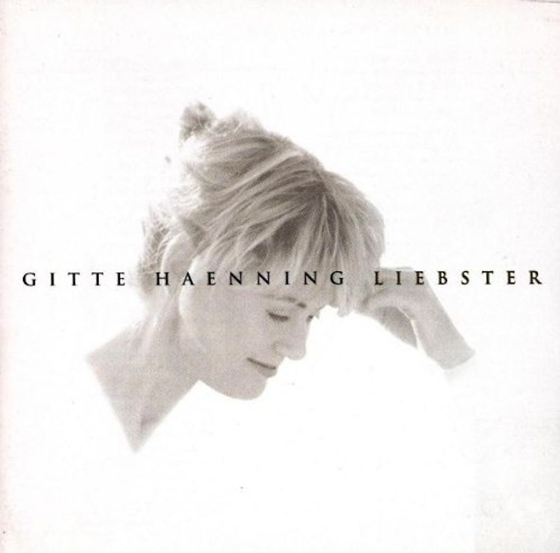 Gitte Haenning - Liebster