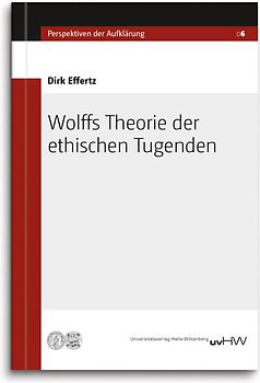 Wolffs Theorie der ethischen Tugenden