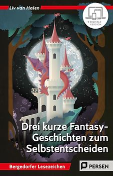 3 kurze Fantasy-Geschichten zum Selbstentscheiden