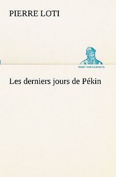 Les derniers jours de Pékin