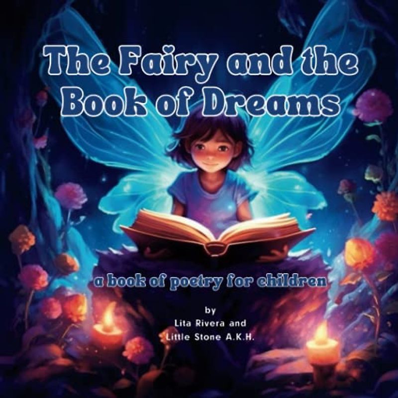 The Fairy and the Book of Dreams: A Book of Poetry for Children