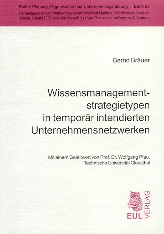 Wissensmanagementstrategietypen in temporär intendierten Unternehmensnetzwerken