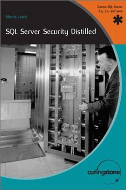 SQL Server Security Distilled