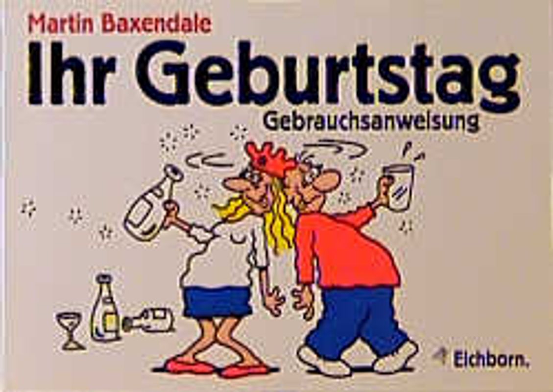 Ihr Geburtstag. Gebrauchsanweisung