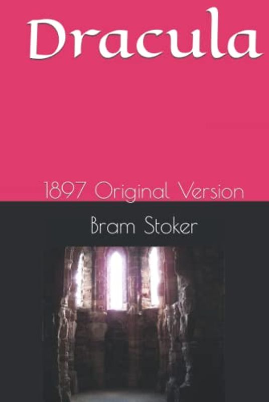 Dracula: 1897 Original Version