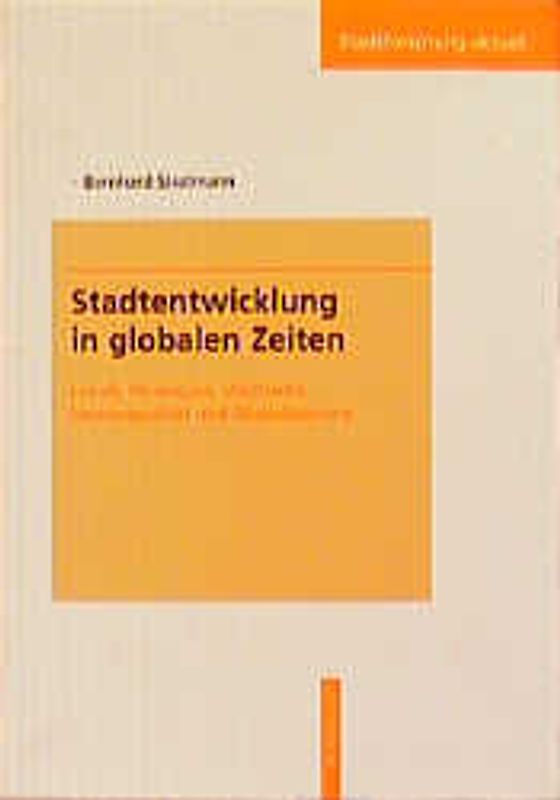 Stadtentwicklung in globalen Zeiten