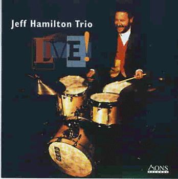 Jeff Hamilton - Live!