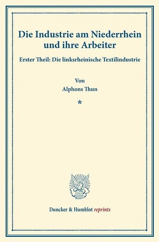 Die Industrie am Niederrhein und ihre Arbeiter.