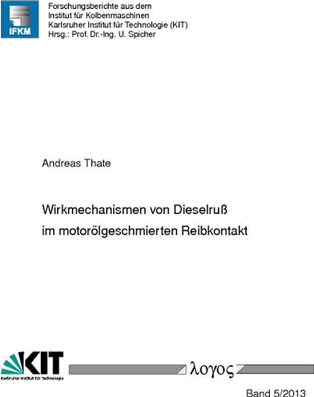 Wirkmechanismen von Dieselruß im motorölgeschmierten Reibkontakt