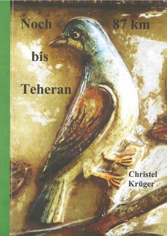 Noch 87 km bis Teheran