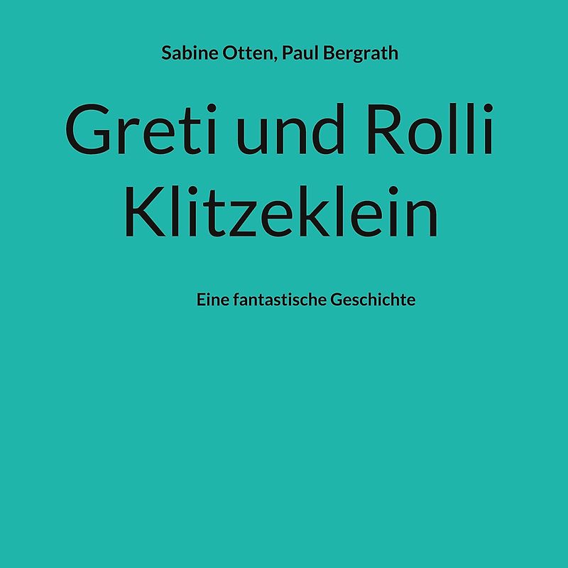 Greti und Rolli Klitzeklein